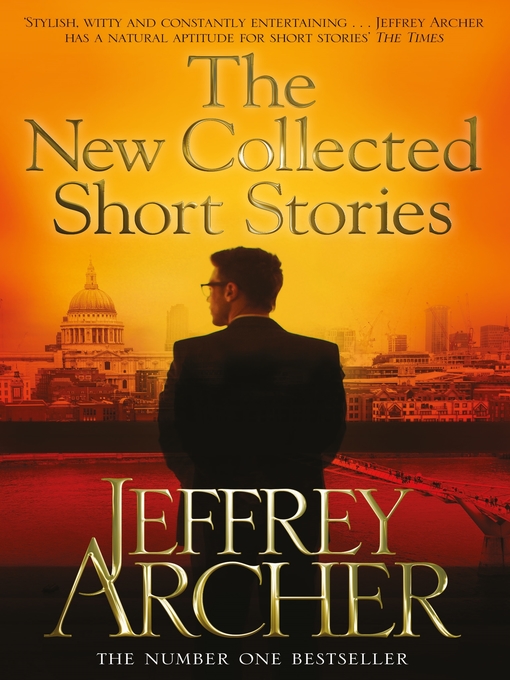 Title details for The New Collected Short Stories by Jeffrey Archer - Wait list